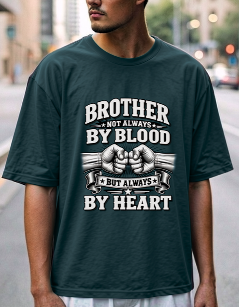 Brother Not Always By Blood , Petrol Blue T-Shirt